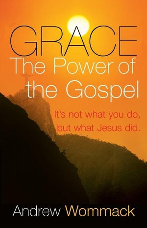 Grace The Power of the Gospel