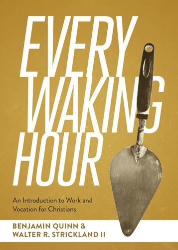 An Introduction to Work and Vocation for Christian s