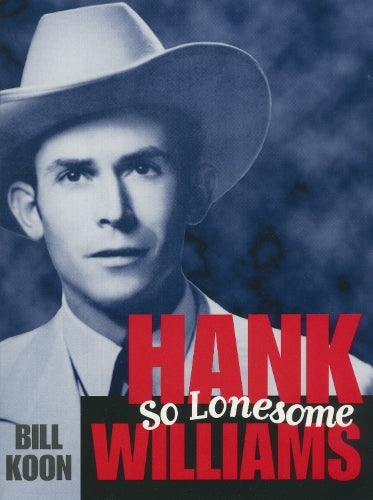 Hank Williams, So Lonesome