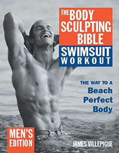 The Body Sculpting Bible Swimsuit Workout: Men's Edition 