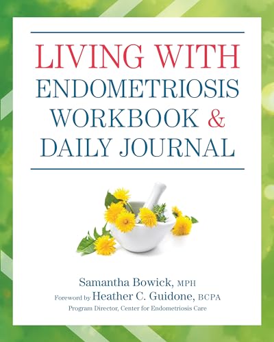 Living with Endometriosis Workbook and Daily Journal