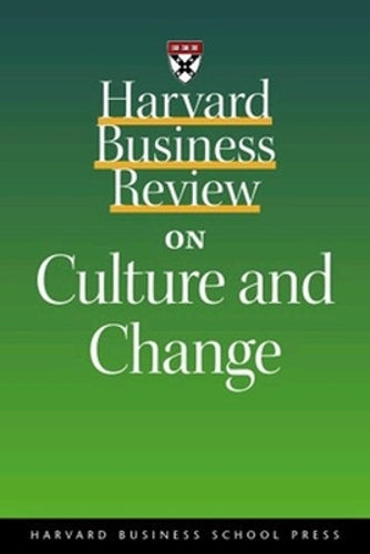 "Harvard Business Review" on Culture and Change