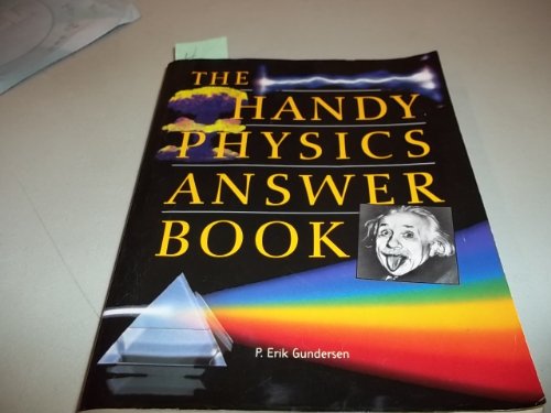 The Handy Physics Answer Book