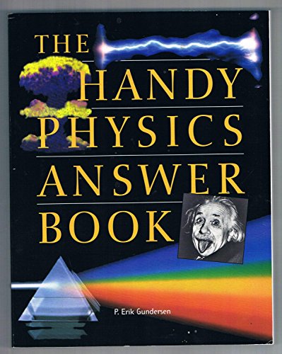 The Handy Physics Answer Book