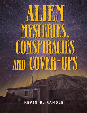 Alien Mysteries, Conspiracies And Cover-ups