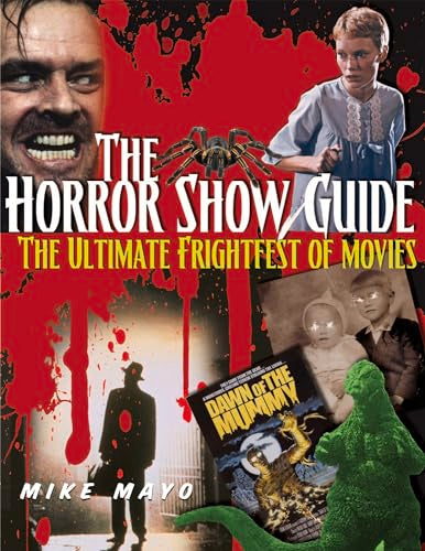 The Horror Show Guide