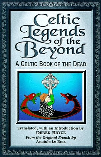 Celtic Legends of the Beyond