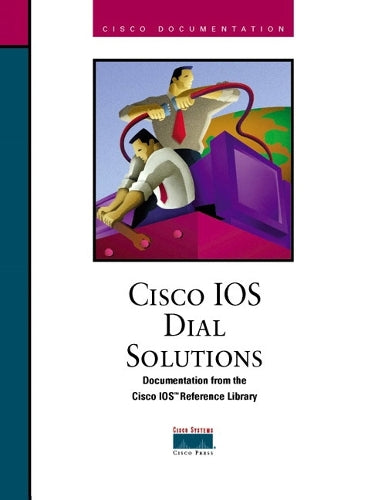 Cisco IOS Dial Solutions