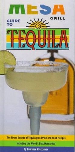 Mesa Grill Guide to Tequila