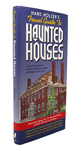 Travel Guide to Haunted Houses