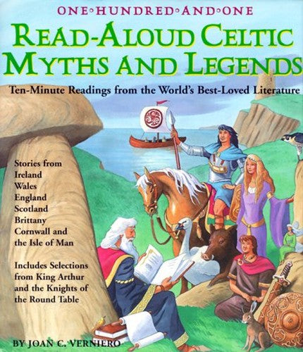 One Hundred and One Read-aloud Celtic Myths and Legends