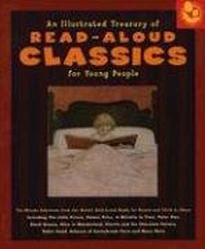 An Illustrated Treasury of Read-Aloud Classics for Young People