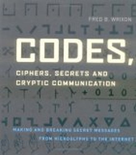 Codes, Ciphers, Secrets, and Cryptic Communication