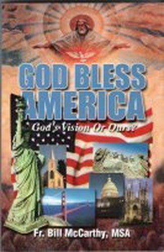 God Bless America: God's Vision or Ours?