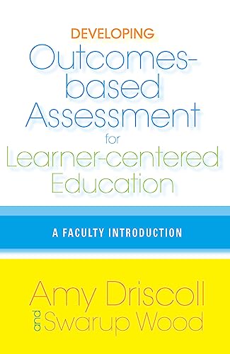 Developing Outcomes-Based Assessment for Learner-Centered Education