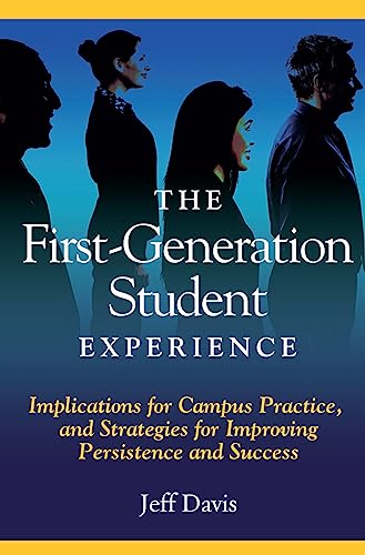 The First Generation Student Experience
