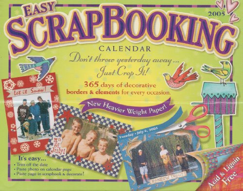 2005 Easy Scrapbooking Calendar