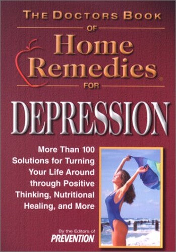 The Doctor's Book of Home Remedies for Depression