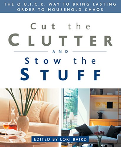 Cut The Clutter And Stow The Stuff