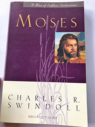Moses a Man of Selfless Dedication