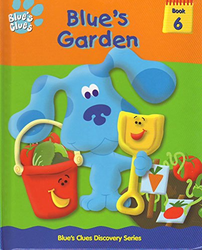 Blue's Garden (Blue's Clues Discovery Series, 6)