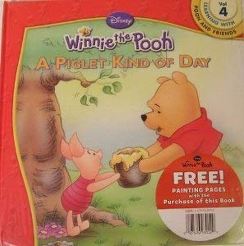 Winnie the Pooh, a Piglet Kind of Day (Learning With Pooh and Friends, Volume 4)