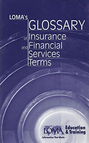 Loma's Glossary of Insurance and Financial Services Terms