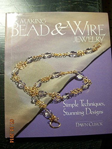 Making Bead and Wire Jewellery