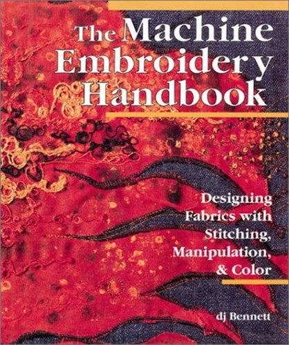 The Machine Embroidery Handbook