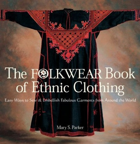 The Folkwear Book of Ethnic Clothing