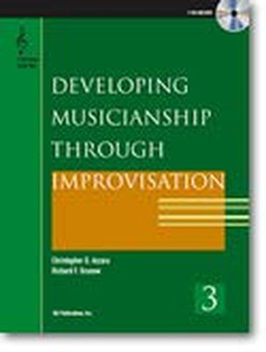 Developing Musicianship through Improvisation Bk 3