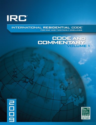 2009 International Residential Code and Commentary, Volume 1