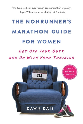 The The Nonrunner's Marathon Guide for Women (Revised)