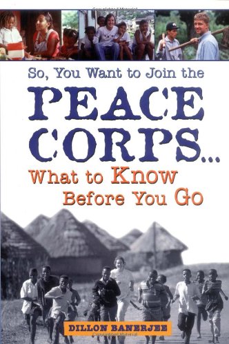 So, You Want to Join the Peace Corps