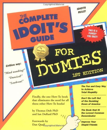 The Complete Idiot's Guide for Dummies