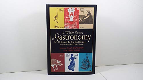 The Wilder Shores of Gastronomy
