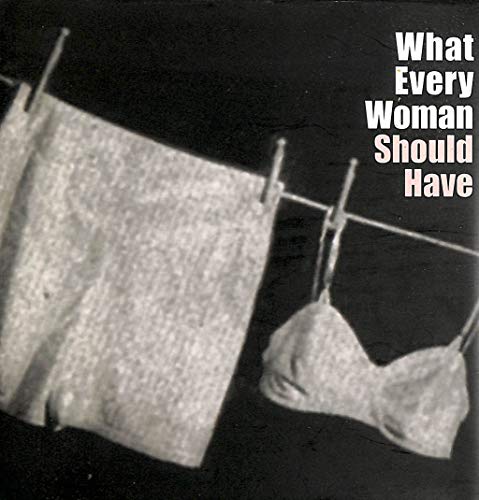 What Every Woman Should Have
