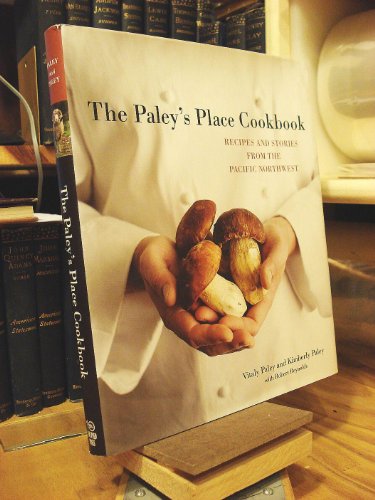 The Paley's Place Cookbook