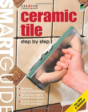 Smart Guide(r) Ceramic Tile, All New 2nd Edition