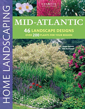 Mid-Atlantic Home Landscaping, 3rd Edition