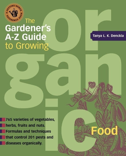 The A-Z Guide to Growing Organic Food