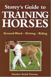 Storeys Guide to Training Horses 