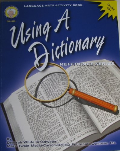 Using a Dictionary, Grades 4 - 8