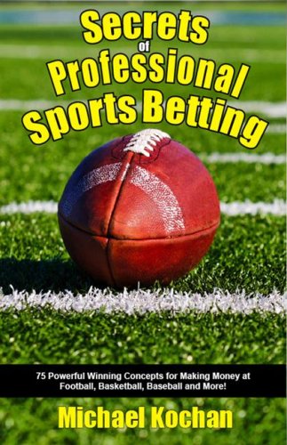 Secrets of Professional Sports Betting