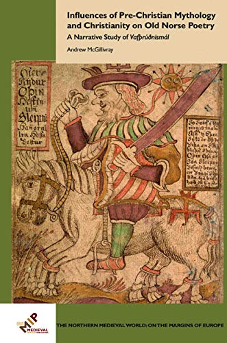 Influences of Pre-Christian Mythology and Christianity on Old Norse ...