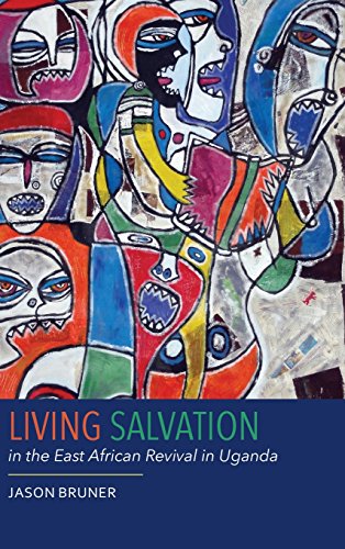 Living Salvation in the East African Revival in Uganda