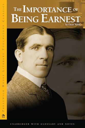 Importance of Being Earnest: Prestwick House Literary Touchstone Edition