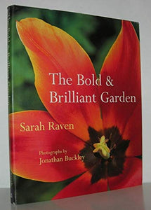 The Bold and Brilliant Garden 