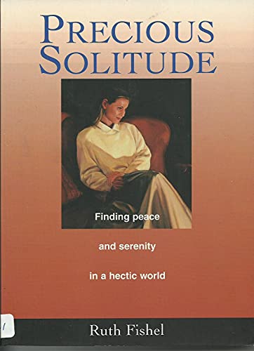 Precious Solitude