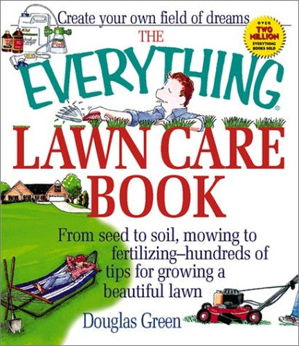 The Everything Lawn Care Book